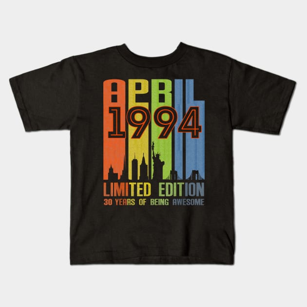 April 1994 30 Years Of Being Awesome Limited Edition Kids T-Shirt by cyberpunk art